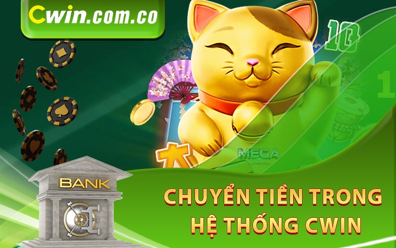 Chuyển tiền trong hệ thống Cwin