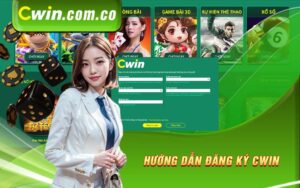 Hướng dẫn đăng ký Cwin