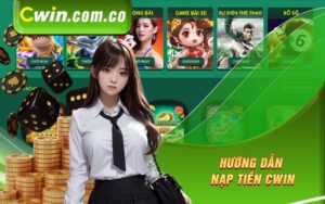 Hướng dẫn nạp tiền Cwin