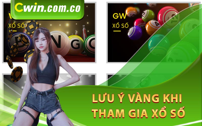 Những lưu ý vàng khi tham gia xổ số