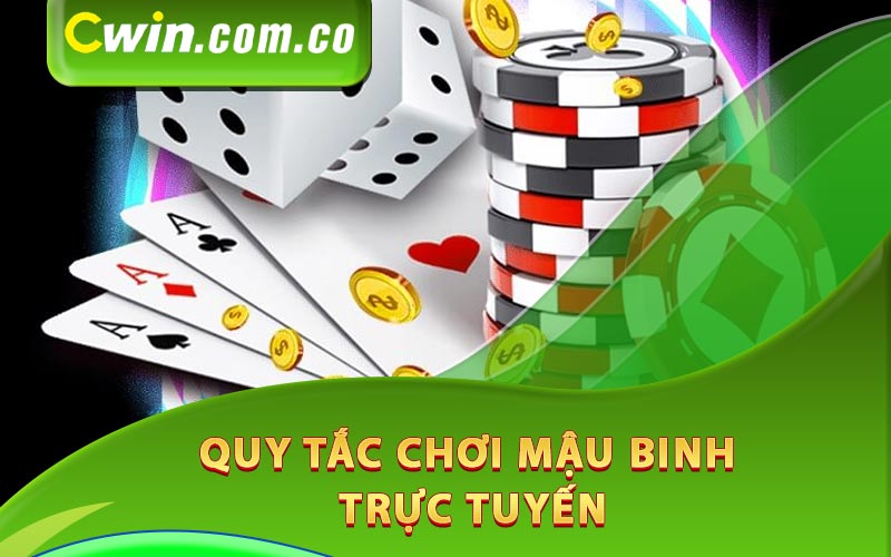 Quy tắc chơi Mậu Binh trực tuyến