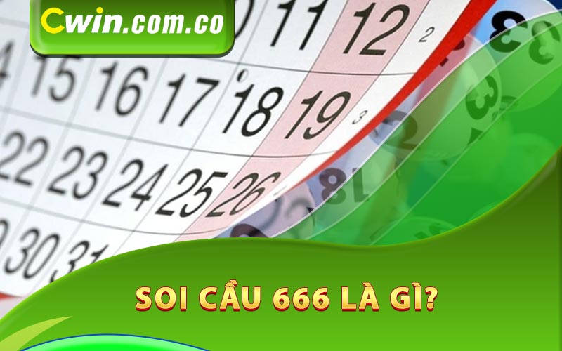 Soi cầu 666 là gì?