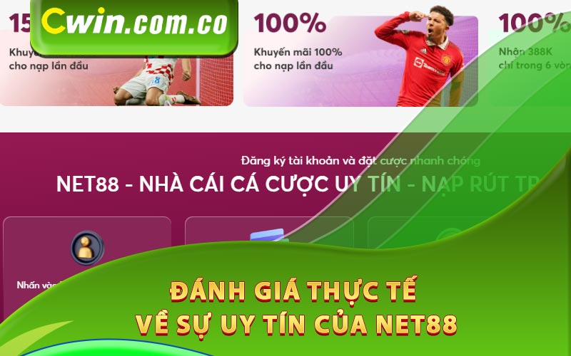 Đánh giá thực tế về sự uy tín của Net88