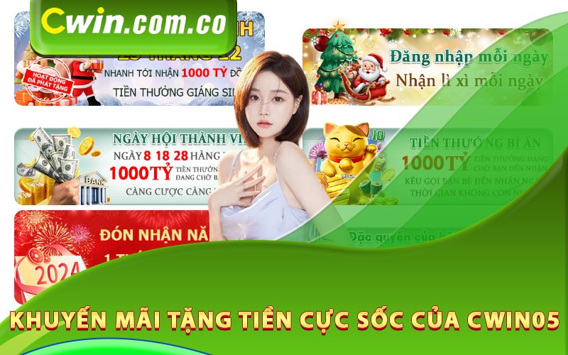 Khuyến mãi tặng tiền cực sốc của Cwin05