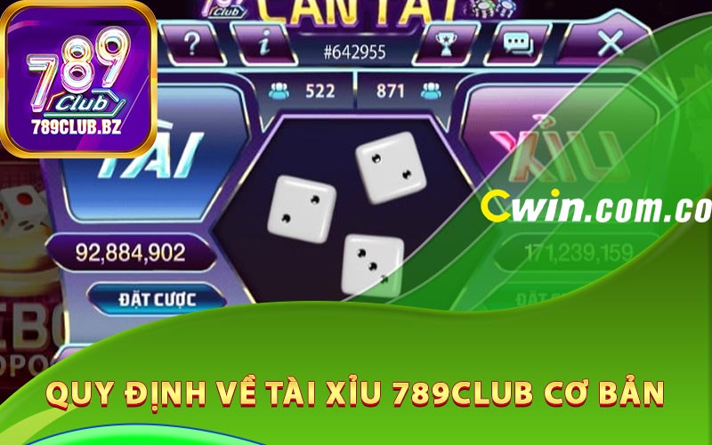 Quy định về tài xỉu 789Club cơ bản