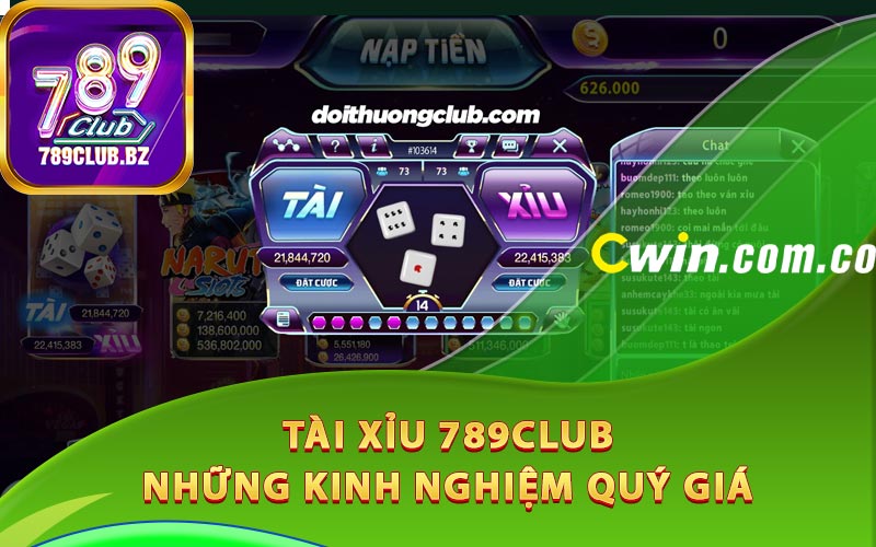 Tài Xỉu 789Club - Những Kinh Nghiệm Quý Giá Luôn Thắng